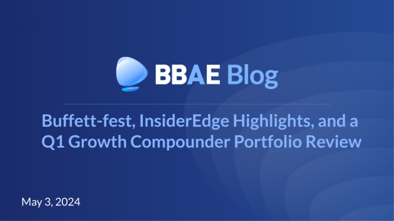 Image representing blog post Buffett-fest, InsiderEdge Highlights, and a Q1 Growth Compounder Portfolio Review