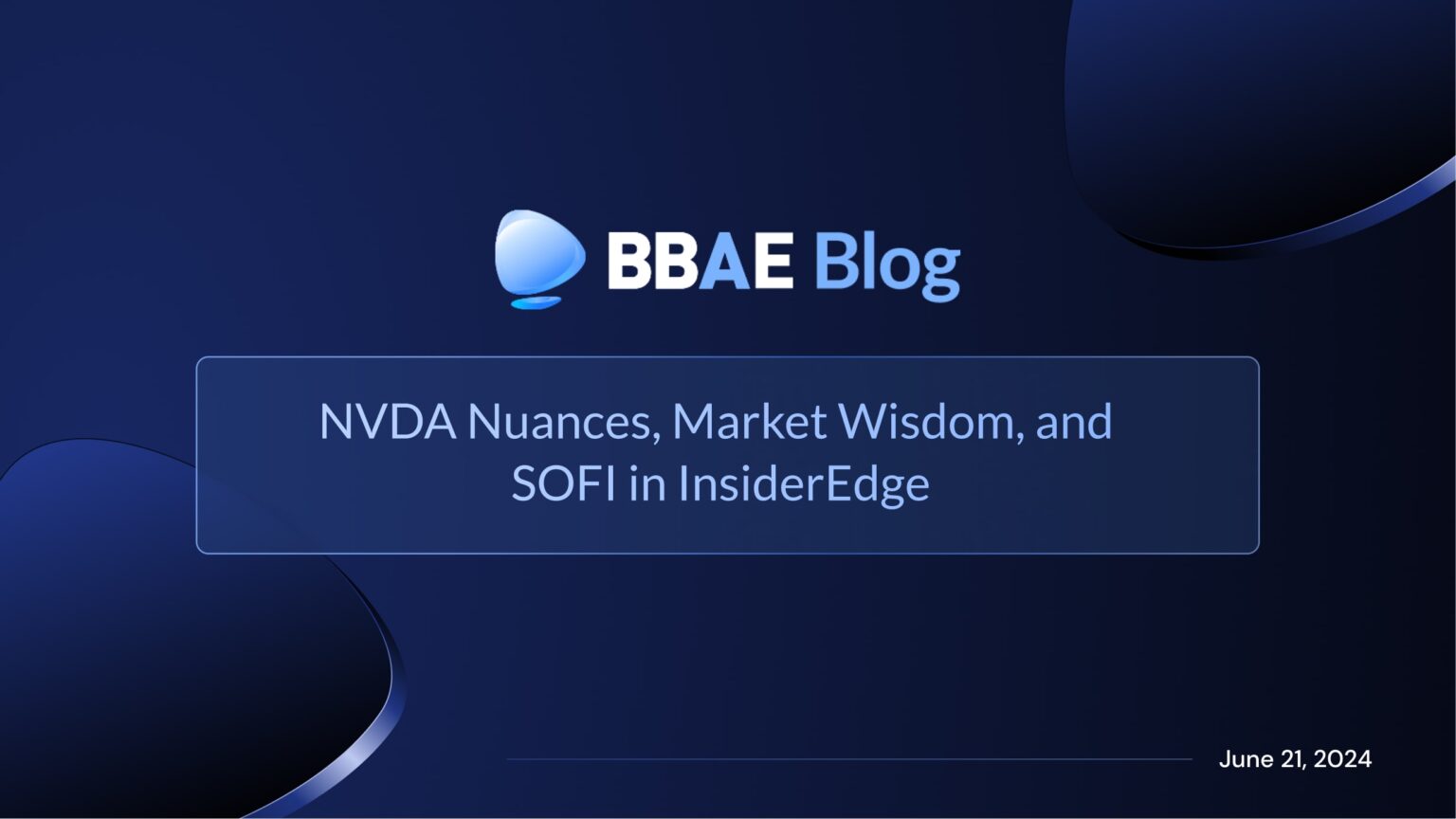 NVDA 的细微之处、股市智慧、和InsiderEdge中的SOFI