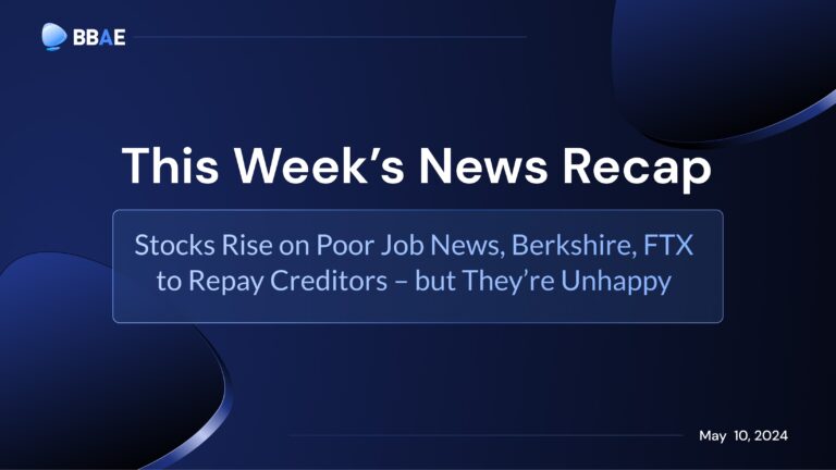 Image representing blog post Weekly Roundup: Stocks Rise on Poor Job News, Berkshire, FTX to Repay Creditors – but They’re Unhappy